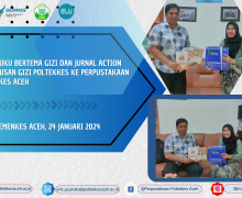 <strong>Serah Terima Buku Bertema Gizi dan Jurnal Action oleh Dosen Jurusan Gizi Poltekkes ke Perpustakaan Terpadu Kemenkes Aceh</strong>