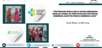 Nurlaili Ramli Serahkan Buku Karya ke Perpustakaan Poltekkes Kemenkes Aceh